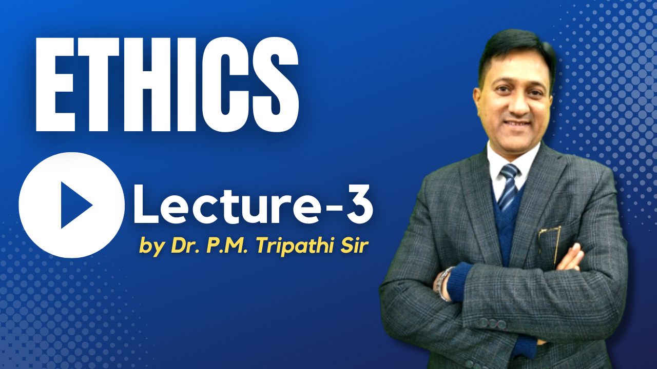 Ethics: Lecture-03